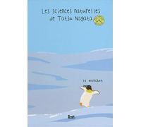 Le manchot: Les sciences naturelles de Tatsu Nagata