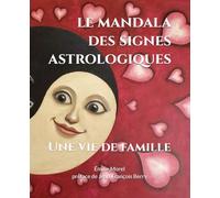 Le mandala des signes astrologiques: Une vie de famille