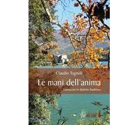 Le mani dell'anima. Variazioni in dialetto budriese