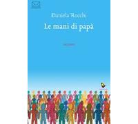 Le mani di papà