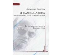 Le mani sulla città. Dietro le quinte di un film senza tempo