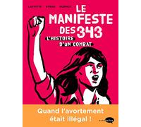 Le Manifeste des 343: Histoire d'un combat
