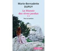 Le Manoir des rêves perdus T2 Vers la lumière
