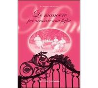 Le manovre per accasare una figlia