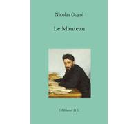 Le Manteau: (Texte intégral)