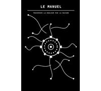 Le Manuel: Traverser la douleur par la raison