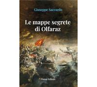 Libri Giuseppe Saccardo - Le Mappe Segrete Di Olfaraz