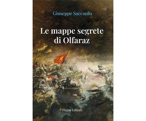 Le mappe segrete di Olfaraz - [Piazza Editore]