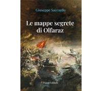 Le mappe segrete di Olfaraz - Saccardo Giuseppe