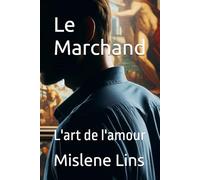 Le Marchand: L'art de l'amour