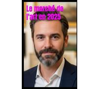 Le marché de l'art en 2025