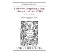 Le marche dei tipografi e degli editori europei (sec. XV-XIX). Vol. 5: Parlanti dell’insegna (gli animali) (5145-5756)
