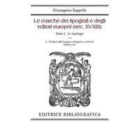 Le marche dei tipografi e degli editori europei (sec. XV-XIX). Vol. 4: Parlanti dell’insegna (Allegorie e simboli) (3844-5144)