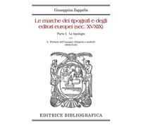 Le marche dei tipografi e degli editori europei (sec. XV-XIX). Vol. 4 - Za...