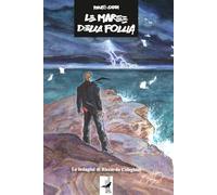 Le Maree della Follia: Un'indagine di Riccardo Celeghini