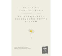 Le margherite fioriscono tutto l’anno