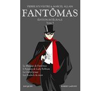 Le mariage de Fantomas, L'assassin de Lady Beltham, La guêpe rouge, Les souliers du mort: Le Mariage de Fantômas - L'Assassin de Lady Beltham - La Guêpe rouge - Les Souliers du mort: 5
