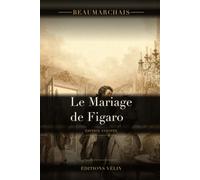 Le Mariage de Figaro (Annoté): Comédie en cinq actes, en prose