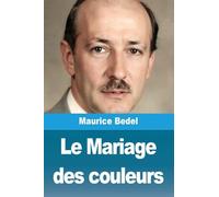Le Mariage des couleurs