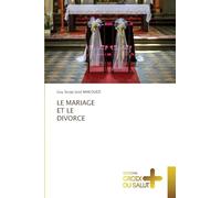 LE MARIAGE ET LE DIVORCE
