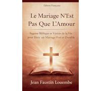 Le Mariage N'est Pas Que L'Amour