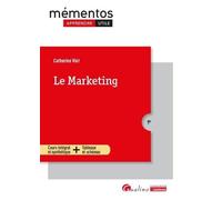 Le Marketing: Cours intégral et synthétique + Tableaux et schémas