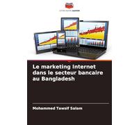 Le marketing Internet dans le secteur bancaire au Bangladesh