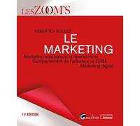Le marketing: Marketing strategique et operationnel, comportement de l'acheteur et CRM, marketing digital