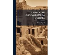 Le Maroc Au Lendemain De La Guerre...