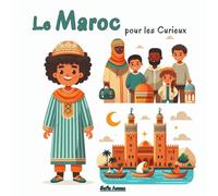 Le Maroc pour les Curieux: 30 faits étonnants pour découvrir le Maroc en s’amusant !