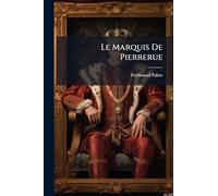 Le Marquis De Pierrerue