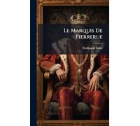 Le Marquis De Pierrerue
