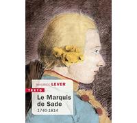 Le Marquis de Sade: 1740-1814: 1