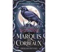 Le Marquis des Corbeaux: UNE ROMANCE FÉÉRIQUE VICTORIENNE ET GOTHIQUE