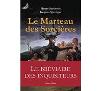Le Marteau des sorcières: Malleus Maleficarum
