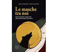 Le masche tra noi