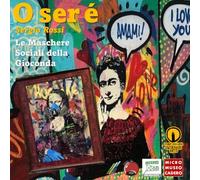 Le Maschere Sociali della Gioconda: Catalogo Mostra Sergio Rossi in arte O_ser_è