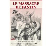 Le Massacre de Pantin: Roman d’un fait divers français