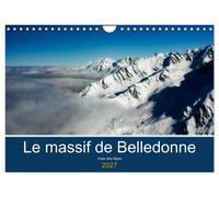 Le massif de Belledonne, vues sur les Alpes (Calendrier mural 2027 DIN A4 vertic