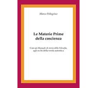 Le materie prime della coscienza