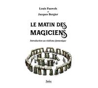 Le Matin des Magiciens: Introduction au réalisme fantastique