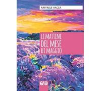Le mattine del mese di maggio