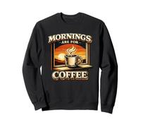 Le mattine Sono per Il caffè Caffeina Vintage al Tramonto Felpa