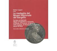 MEDAGLIE DEL MUSEO NAZIONALE DEL BARGELLO. EUROPA OCCIDENTALE - CUPPERI WALTER