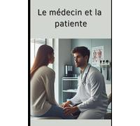 Le médecin et la patiente