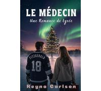 Le Médecin: Une Romance de Lycée