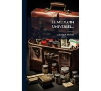 Le Medecin Universel...