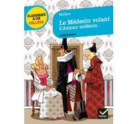 Le Medecin Volant, Suivi De L'Amour Medecin by Moliere(2012-08-22)