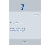Le mediazione civile che in Italia non c'è