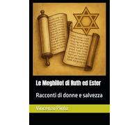 Le Meghillot di Ruth ed Ester: Racconti di donne e salvezza: 18